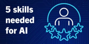 5-skills-needed-for-AI